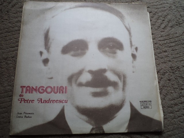 tangouri de petre andreescu jean paunescu doina badea disc vinyl lp muzica tango