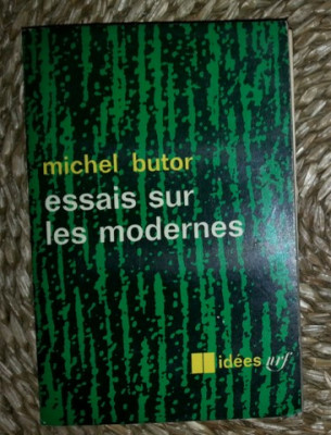 Michel Butor ESSAIS SUR LES MODERNES Ed. Gallimard 1964 foto