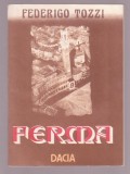 Federigo Tozzi - Cu ochii inchisi / Ferma / Egoistii