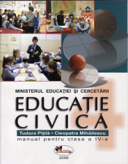 EDUCATIE CIVICA - MANUAL PENTRU CLASA A IV A de TUDORA PITILA si CLEOPATRA MIHAILESCU ED. ARAMIS foto