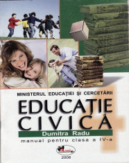 EDUCATIE CIVICA - MANUAL PENTRU CLASA A IV A de DUMITRA RADU ED. ARAMIS foto