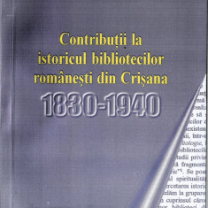 PROF. Viorel FAUR - CONTRIBUTII LA ISTORICUL BIBLIOTECILOR ROMANESTI DIN CRISANA