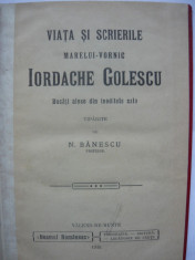 N. Banescu - Viata si scrierile marelui-vornic Iordache Golescu ( Bucati alese din ineditele sale ) - 1910 foto