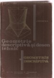 (C3397) GEOMETRIE DESCRIPTIVA SI DESEN TEHNIC DE J. MONCEA, EDP, 1982