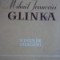 Mihail Ivanovici Glinka: Viata in imagini