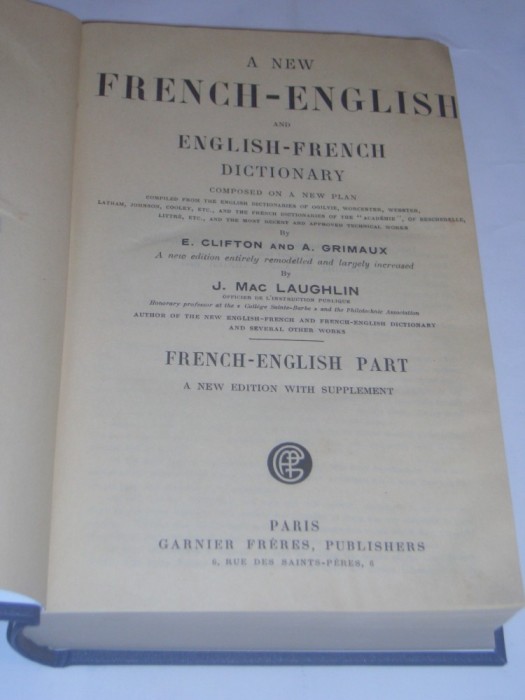 A NEW FRENCH-ENGLISH DICTIONARY by E.CLIFTON AND A.GRIMAUX Editie 1929