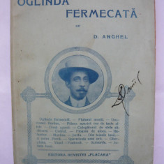 D. Anghel - Oglinda fermecata - editia I - 1911