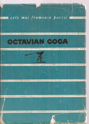 (C3425) POEZII DE OCTAVIAN GOGA, EDITURA TINERETULUI, 1966, EDITIE INGRIJITA SI PREFATA DE MIHAI BENIUC, DESEN DE CIK DAMADIAN foto