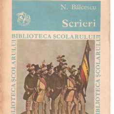 (C3418) SCRIERI DE N. BALCESCU, EDITURA ION CREANGA, 1974, ANTOLOGIE SI PREFATA DE D. PACURARIU