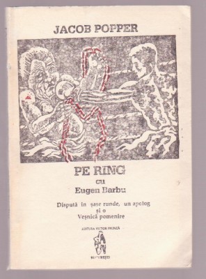 Jacob Popper - Pe ring cu Eugen Barbu foto