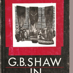 (C3436) G. B. SHOW IN ROMANIA DE ILEANA BERLOGEA, EDITURA MERIDIANE, 1968, TIRAJ DE 2000+140 EXEMPLARE