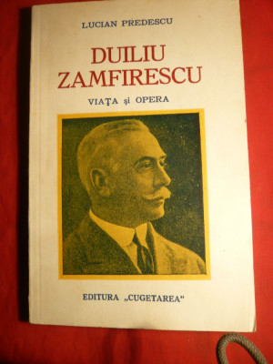 Lucian Predescu - Duiliu Zamfirescu -Viata si Opera -Prima Ed. 1937 foto