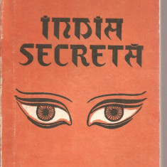 (C3434) INDIA SECRETA DE PAUL BRUNTON, EDITURA VIATA ROMANEASCA, 1971