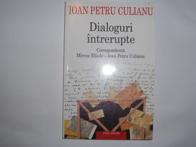 IOAN PETRU CULIANU Dialoguri intrerupte RF13/4 foto