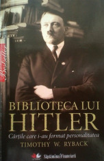 Biblioteca lui Hitler - Timothy W. Ryback foto