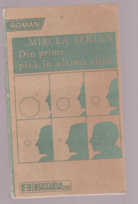 Mircea Lerian - Din prima pana in ultima clipa foto
