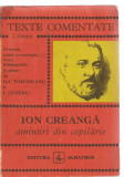 (C3524) AMINTIRI DIN COPILARIE DE ION CREANGA, TEXTE COMENTATE, EDITURA ALBATROS, 1976, PREFATA, NOTE, BIBLIOGRAFIE DE G. I. TOHANEANU