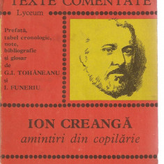 (C3524) AMINTIRI DIN COPILARIE DE ION CREANGA, TEXTE COMENTATE, EDITURA ALBATROS, 1976, PREFATA, NOTE, BIBLIOGRAFIE DE G. I. TOHANEANU