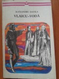 VLAICU-VODA - Alexandru Davila