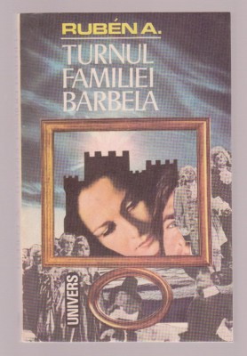 Ruben A. - Turnul familiei Barbela foto