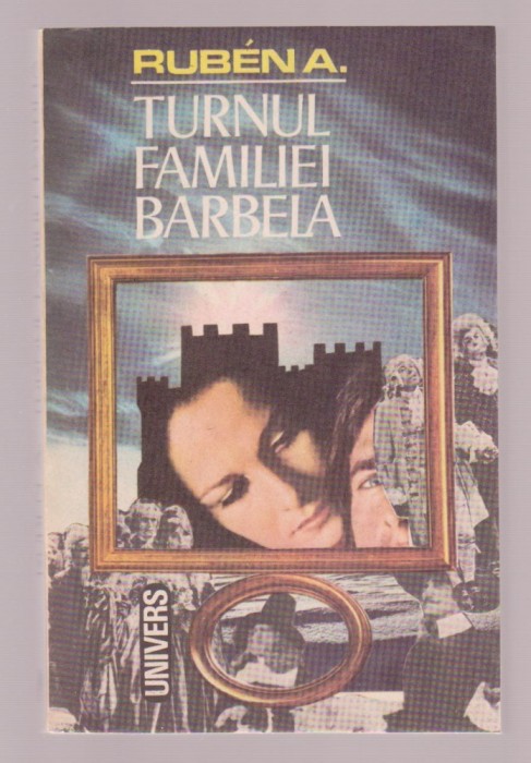 Ruben A. - Turnul familiei Barbela