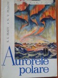 AURORELE POLARE - S. I. Isaev, N. V. Puskov, 1964