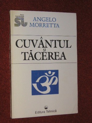 ANGELO MORRETTA - CUVANTUL SI TACEREA foto