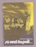 Alecu Pantazi - Sa vezi Napoli..., 1990