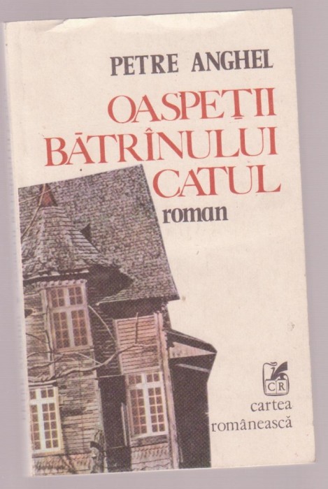 Petre Anghel - Oaspetii batranului Catul