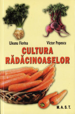 CULTURA RADACINOASELOR de ULEANU FLORINA si VICTOR POPESCU foto