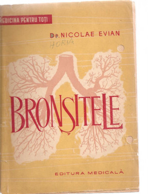 (C3523) BRONSITELE DE NICOLAE EVIAN, EDITURA MEDICALA, 1963 foto