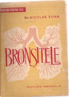 (C3523) BRONSITELE DE NICOLAE EVIAN, EDITURA MEDICALA, 1963 foto