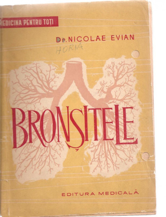 (C3523) BRONSITELE DE NICOLAE EVIAN, EDITURA MEDICALA, 1963