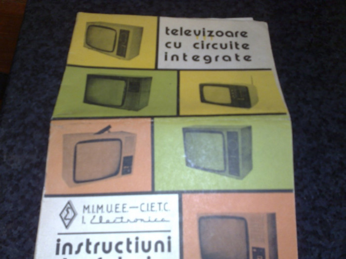 Televizoare cu circuite integrate - instructiuni de folosire