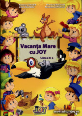 VACANTA MARE cu JOY - Caiet pentru vacanta Clasa a III-a - EDITURA JOY foto