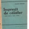 (C3502) IMPRESII DE CALATOR DE DUMITRU POPESCU, PRIN EGIPT, IRAK, CUBA, EDITURA TINERETULUI, 1962
