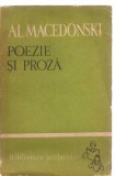 (C3450) POEZIE SI PROZA DE AL. MACEDONSKI, EDITURA TINERETULUI, 1965, POEZII SI PROZA, PREFATA DE MIRCEA ZACIU