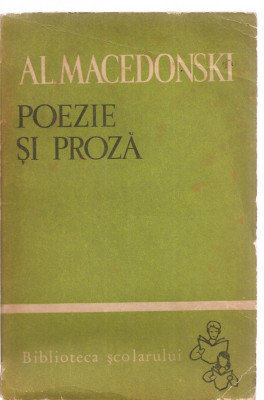 (C3450) POEZIE SI PROZA DE AL. MACEDONSKI, EDITURA TINERETULUI, 1965, POEZII SI PROZA, PREFATA DE MIRCEA ZACIU foto