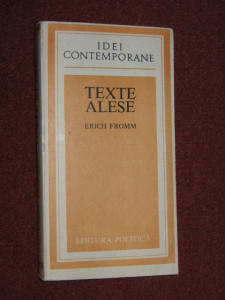 ERICH FROMM - TEXTE ALESE | Okazii.ro