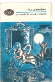 (C3583) POVESTIRILE UNUI VINATOR DE TURGHENIEV, EDITURA PENTRU LITERATURA, 1966, TRADUCERE DE MIHAIL SADOVEANU, PREFATADE VALERIU CRISTEA