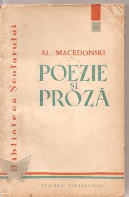 (C3446) POEZIE SI PROZA DE AL. MACEDONSKI, EDITURA TINERETULUI, 1960 foto