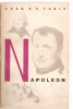 (C3572) NAPOLEON DE ACAD. E. V. TARLE, EDITURA PENTRU LITERATURA UNIVERSALA, 1964, TRADUCERE DE NICOLAE POROCESCU