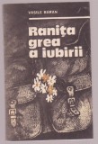 Vasile Baran - Ranita grea a iubirii, 1985