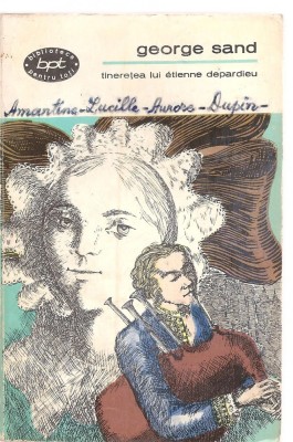 (C3585) TINERETEA LUI ETIENNE DEPARDIEU DE GEORGE SAND, EDITURA PENTRU LITERATURA, 1966, TRADUCERE DE I. PELTZ, PREFATA DE MIRCEA ANGHELESCU foto