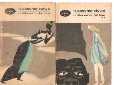 (C3582) COLIBA UNCHIULUI TOM DE H. BEECHER STOWE, VOL.1 SI 2, EDITURA PENTRU LITERATURA, 1967, TRADUCERE DE MIHNEA GHEORGHIU, PREFATA DE ANDREI BANTAS foto