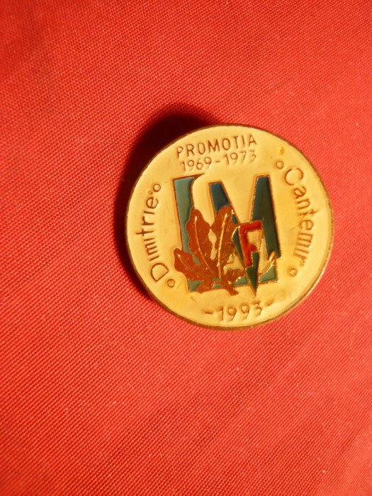 Insigna Liceul Militar D.Cantemir promotia 1973-1993