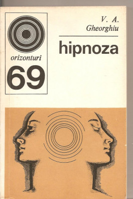 (C3588) HIPNOZA DE V. A. GHEORGHIU, EDITURA STIINTIFICA SI ENCICLOPEDICA, 1977 foto