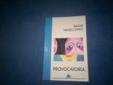 PROVOCATORUL BUJOR NEDELCOVICI