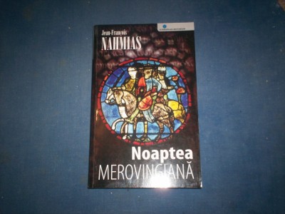 NOAPTEA MEROVINGIANA foto