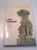 VASILE DRAGUT-ALBUM L&#039;Art roumain-prehistoire, antiquite, moyen age, renaissance